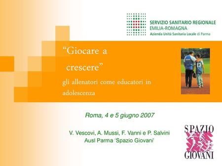 “Giocare a crescere” gli allenatori come educatori in adolescenza