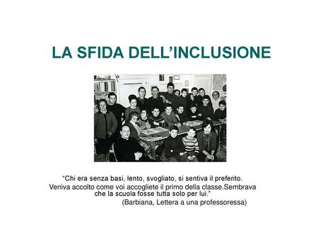 LA SFIDA DELL’INCLUSIONE