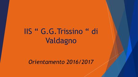 IIS “ G.G.Trissino “ di Valdagno