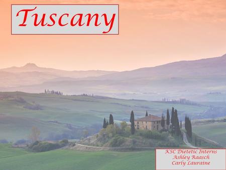 Tuscany KSC Dietetic Interns Ashley Raasch Carly Lauraine.