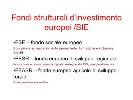 Fondi strutturali d’investimento europei /SIE