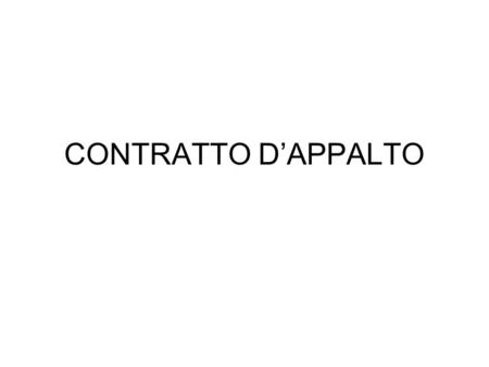 CONTRATTO D’APPALTO.