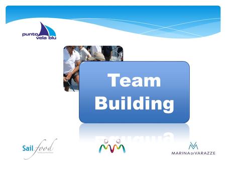 Team Building.