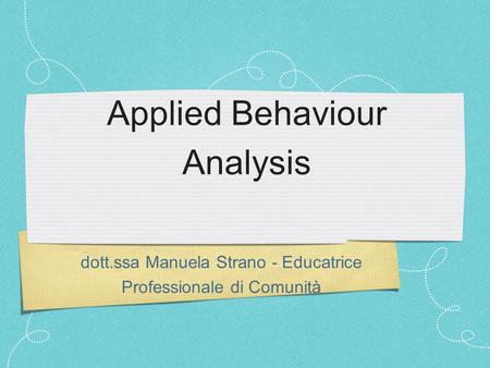 Applied Behaviour Analysis