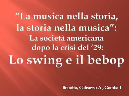 “La musica nella storia, la storia nella musica”: