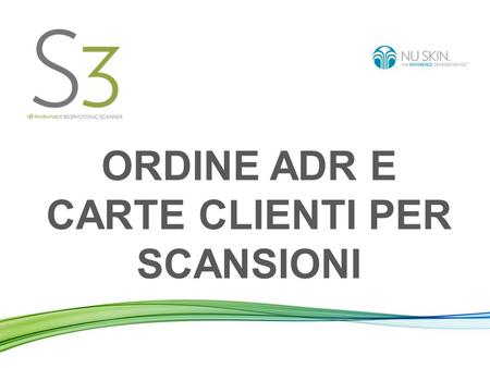 ORDINE ADR E CARTE CLIENTI PER SCANSIONI. Programma di fedeltà ADR con consegna automatica La comoda possibilità di acquistare senza problemi dei prodotti.