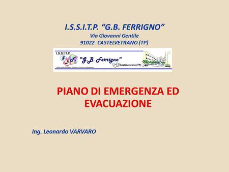 Piano di Emergenza ed Evacuazione Ing. Leonardo VARVARO