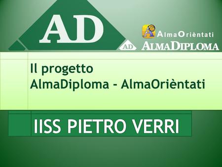 Il progetto AlmaDiploma - AlmaOrièntati