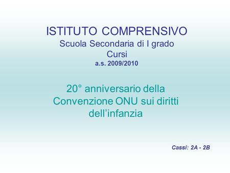 ISTITUTO COMPRENSIVO Scuola Secondaria di I grado Cursi a.s. 2009/2010