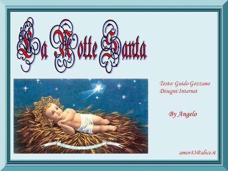 La Notte Santa By Angelo Testo: Guido Gozzano Disegni:Internet