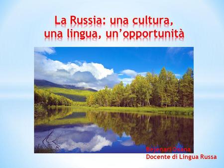 La Russia: una cultura, una lingua, un’opportunità