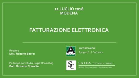 11 luglio 2018 Modena FATTURAZIONE ELETTRONICA