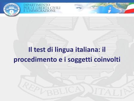 Il test di lingua italiana: il procedimento e i soggetti coinvolti