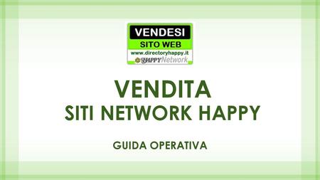 VENDITA SITI NETWORK HAPPY