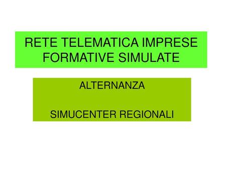 RETE TELEMATICA IMPRESE FORMATIVE SIMULATE