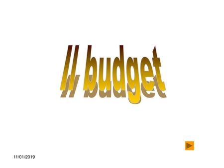 8 marzo 2004 Il budget 11/01/2019.