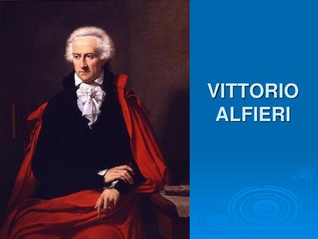 VITTORIO ALFIERI.