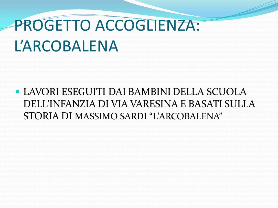 Progetto Accoglienza L Arcobalena Ppt Scaricare