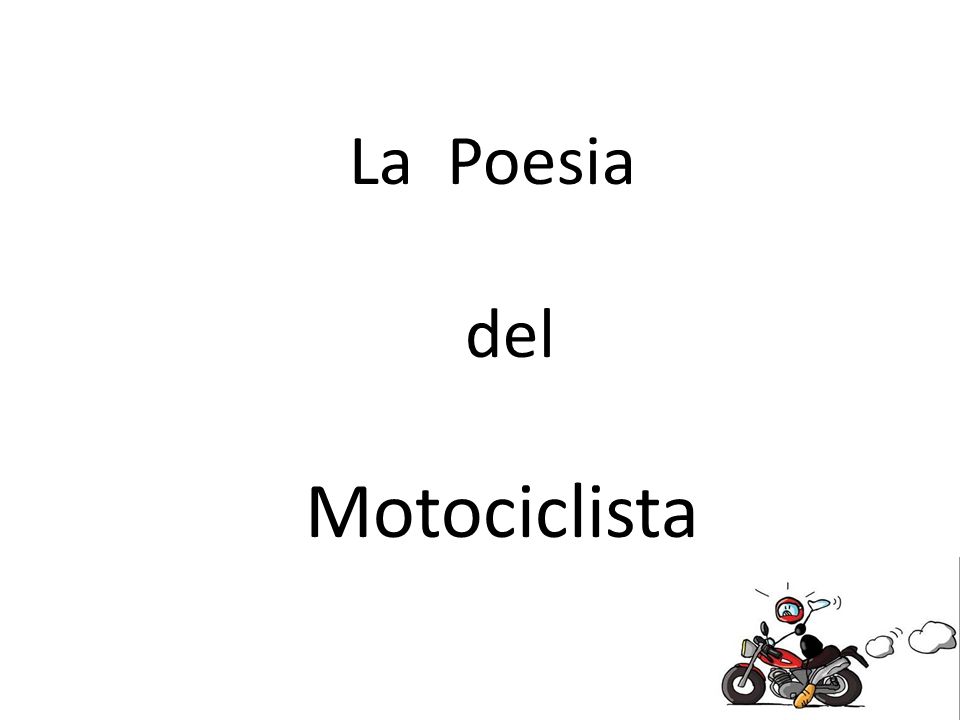 La Poesia Del Motociclista Ppt Scaricare