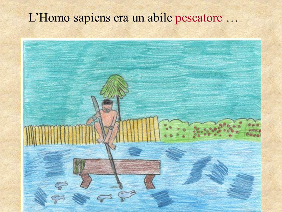 L’Homo sapiens era un abile pescatore …