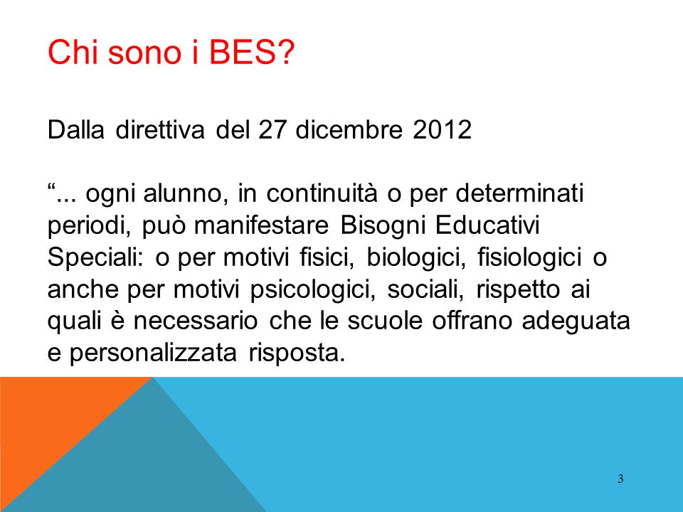 Chi sono i BES Dalla direttiva del 27 dicembre 2012