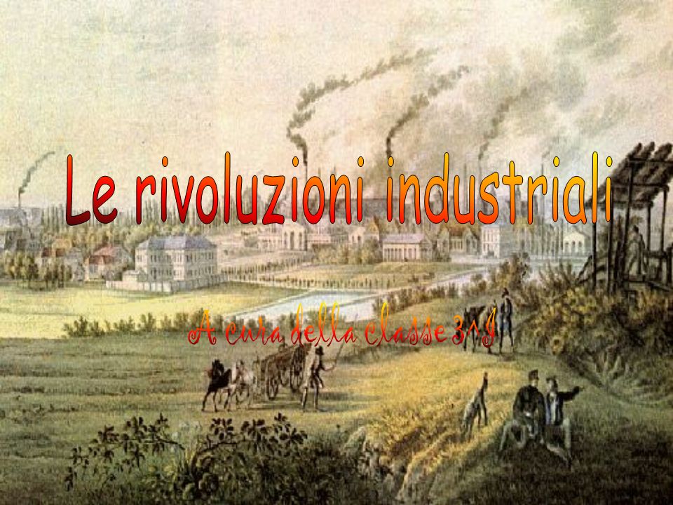 Le rivoluzioni industriali