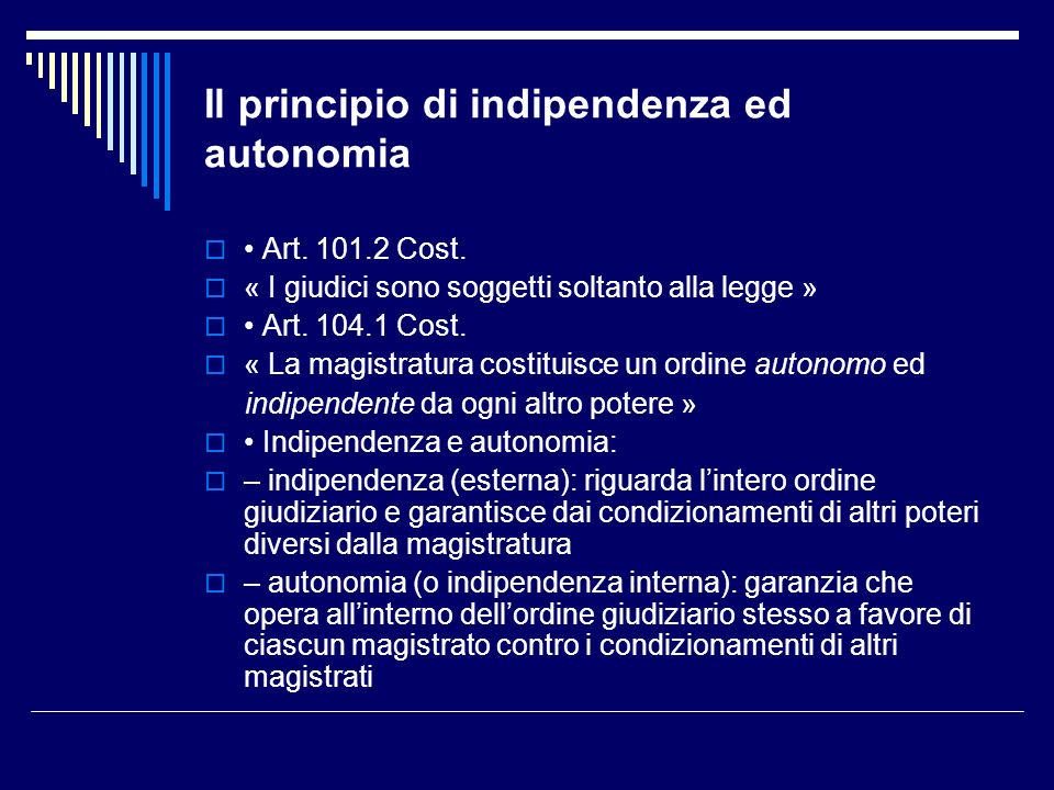 Il principio di indipendenza ed autonomia