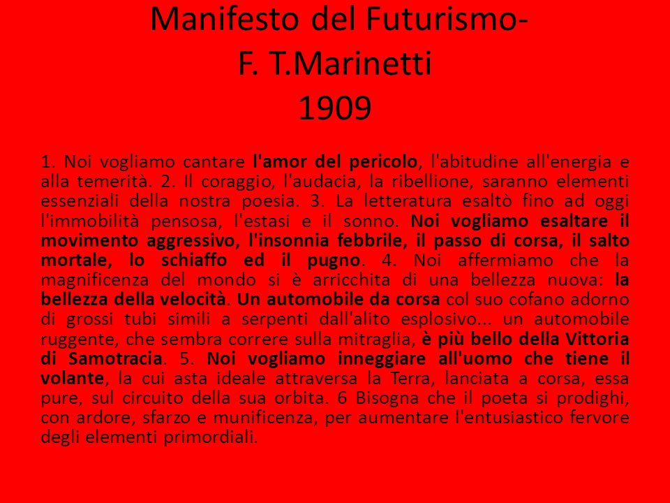 Manifesto del Futurismo- F. T.Marinetti 1909