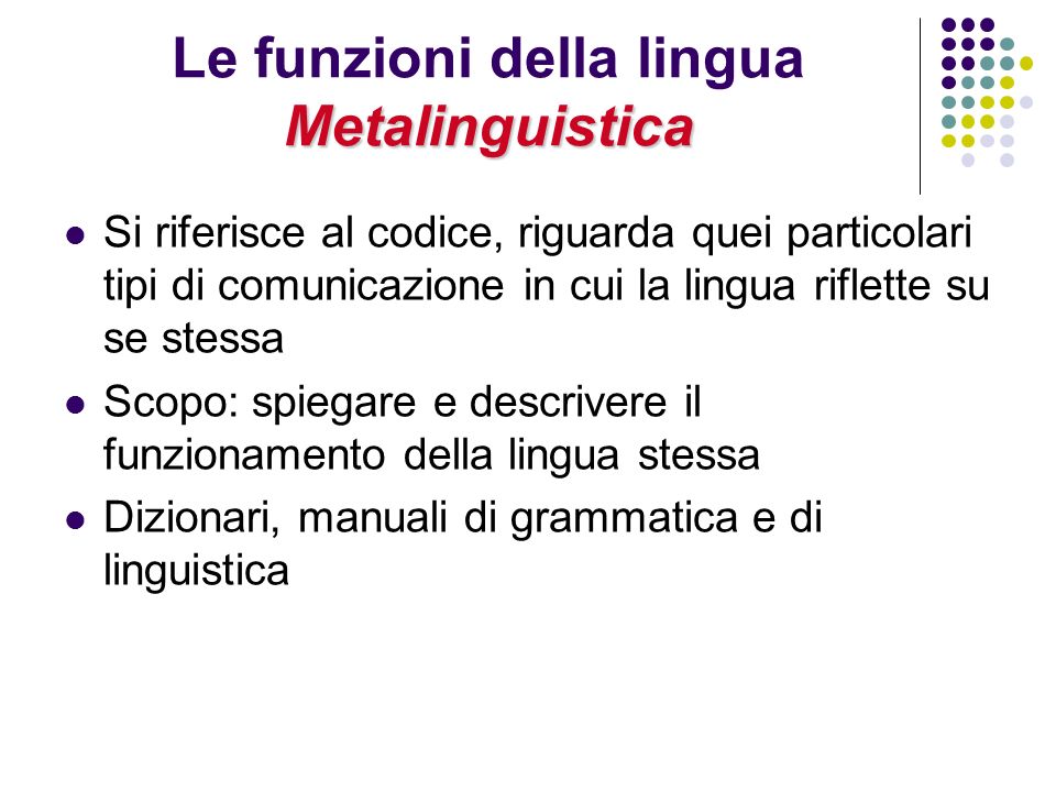Le funzioni della lingua Metalinguistica