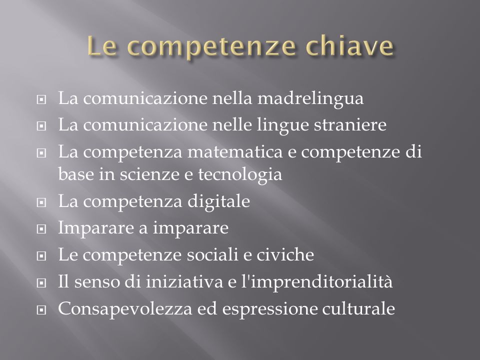 Le competenze chiave La comunicazione nella madrelingua