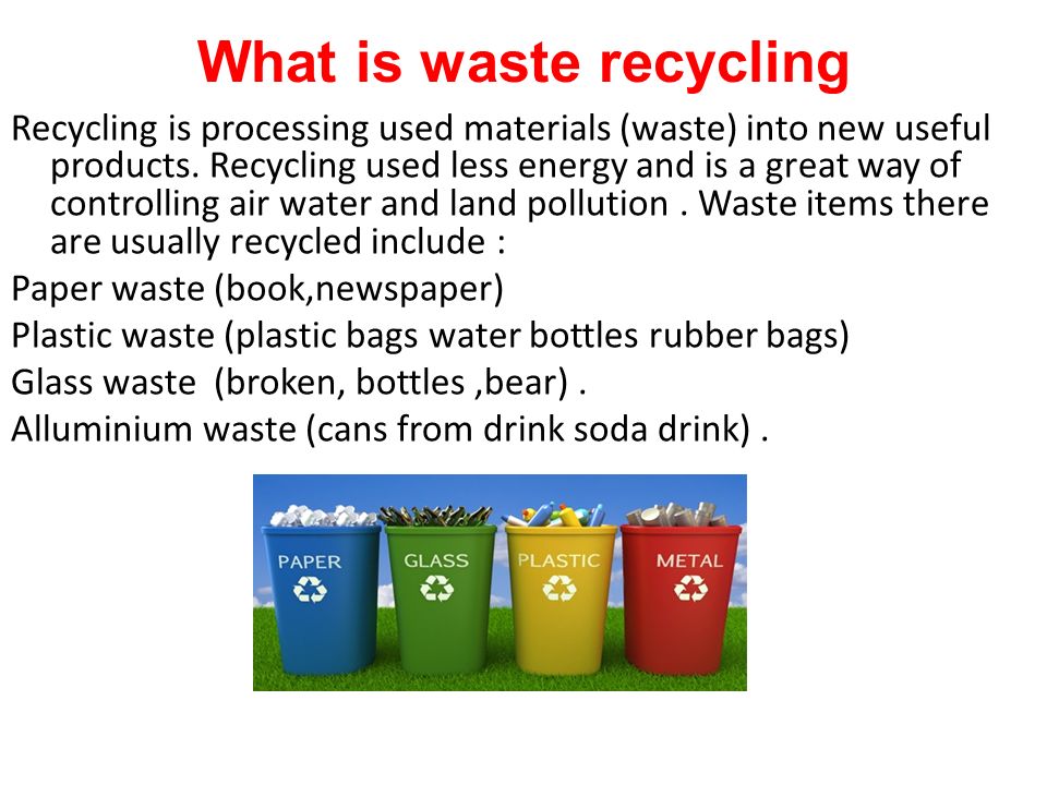 What is waste recycling