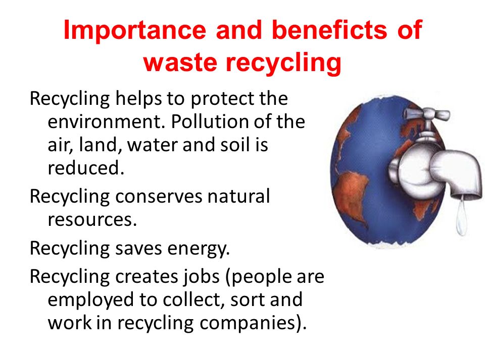 Importance and beneficts of waste recycling