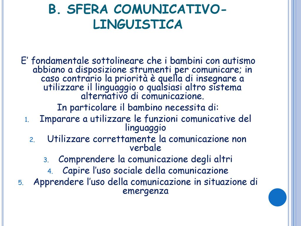 B. SFERA COMUNICATIVO-LINGUISTICA