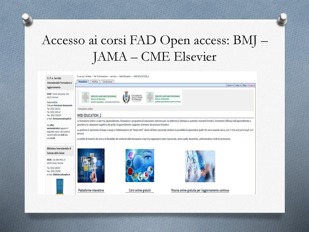 Accesso ai corsi FAD Open access: BMJ – JAMA – CME Elsevier