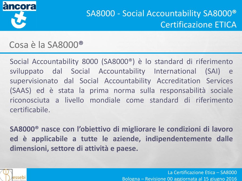 SA Social Accountability SA8000® Certificazione ETICA - Ppt Scaricare