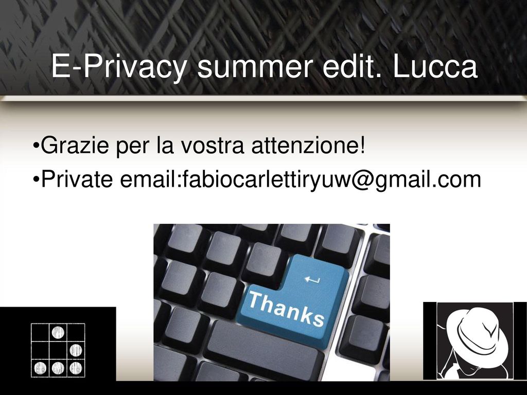 E-Privacy summer edit. Lucca