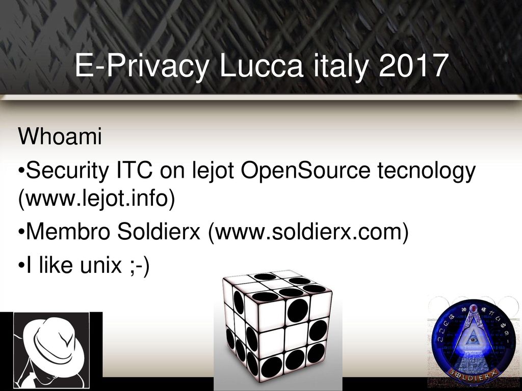 E-Privacy Lucca italy 2017 Whoami