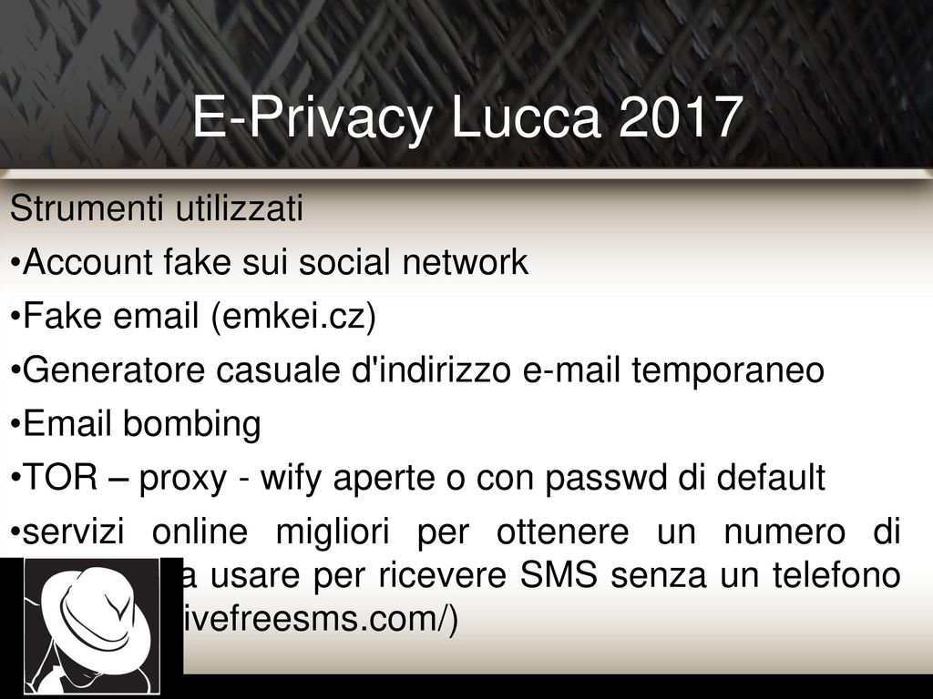 E-Privacy Lucca 2017 Strumenti utilizzati