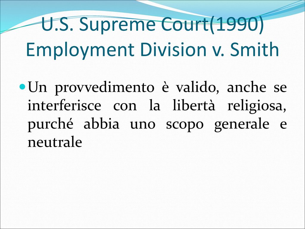 U.S. Supreme Court(1990) Employment Division v. Smith