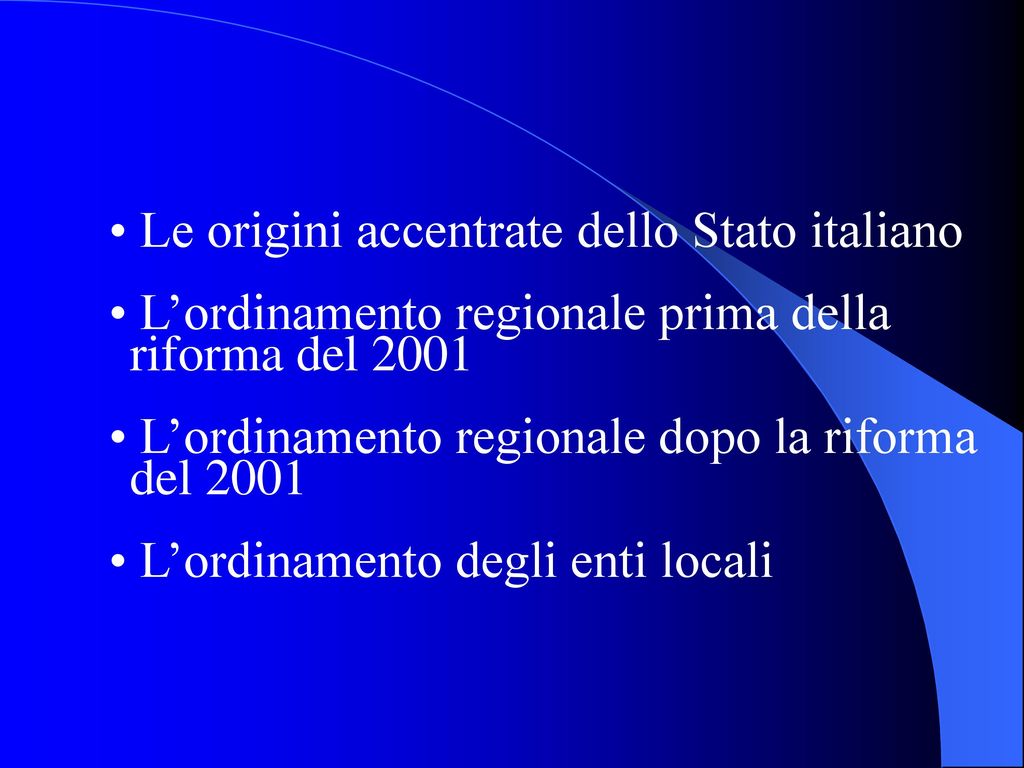• Le origini accentrate dello Stato italiano