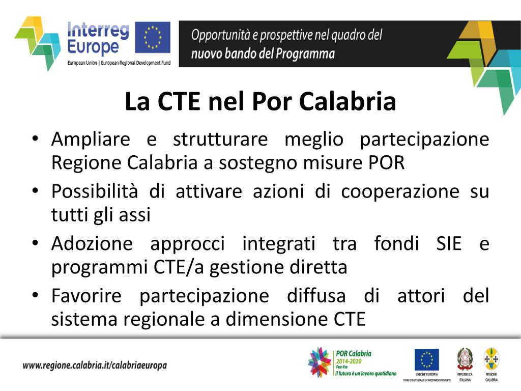 La CTE nel Por Calabria Ampliare e strutturare meglio partecipazione Regione Calabria a sostegno misure POR.