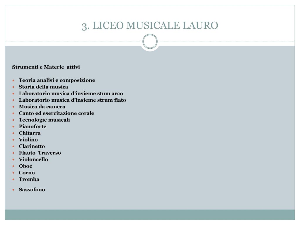 3. LICEO MUSICALE LAURO Strumenti e Materie attivi