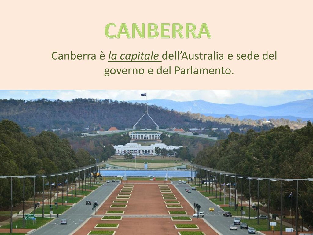 CANBERRA Canberra è la capitale dell’Australia e sede del governo e del Parlamento.