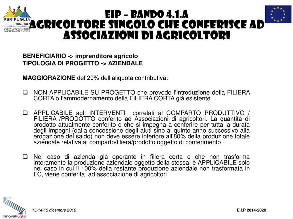EIP – bando 4.1.a AGRICOLTORE SINGOLO CHE CONFERISCE AD ASSOCIAZIONI DI AGRICOLTORI