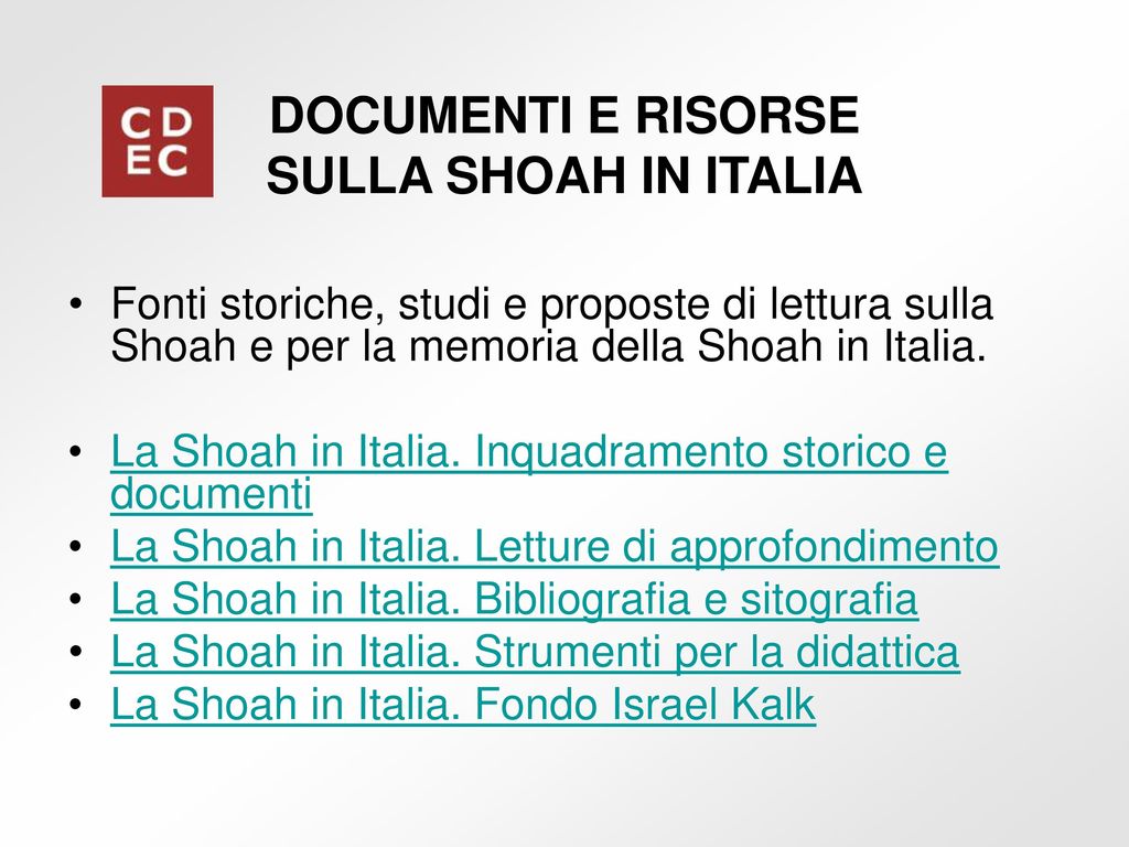 DOCUMENTI E RISORSE SULLA SHOAH IN ITALIA