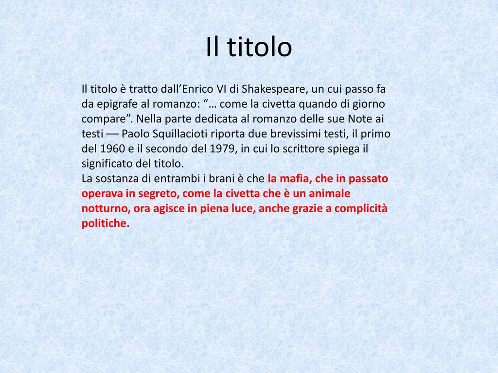 Il giorno della civetta – A ciascuno il suo di Leonardo Sciascia - ppt  scaricare