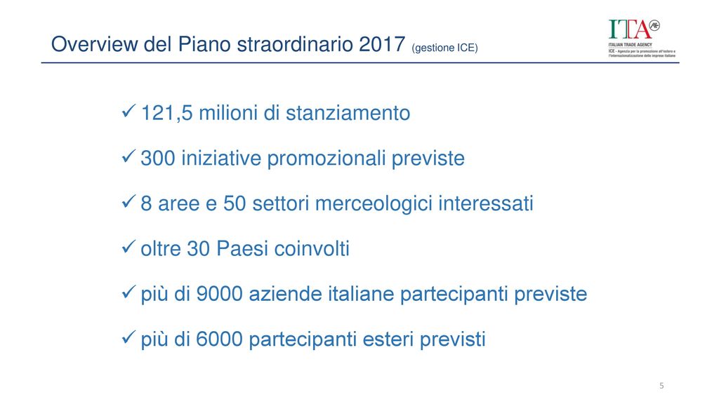 Overview del Piano straordinario 2017 (gestione ICE)