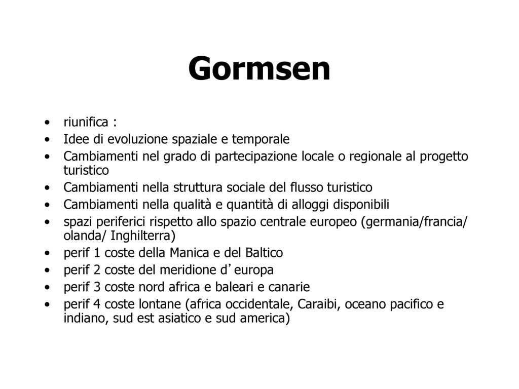 Gormsen riunifica : Idee di evoluzione spaziale e temporale