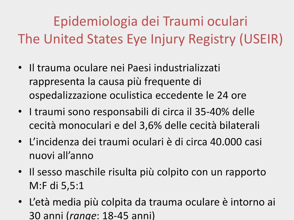 Epidemiologia dei Traumi oculari The United States Eye Injury Registry (USEIR)