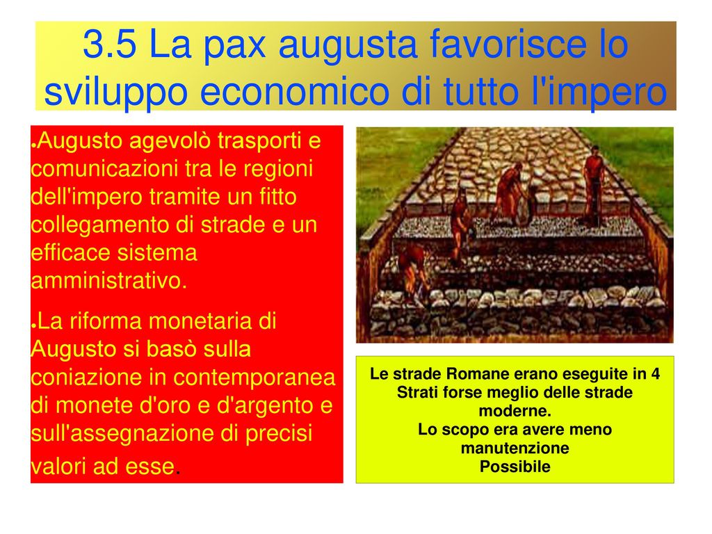 3.5 La pax augusta favorisce lo sviluppo economico di tutto l impero